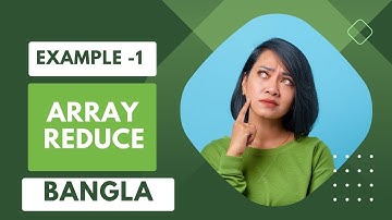 JavaScript Array Reduce Method Bangla - Part 2 || জাভাস্ক্রিপ্ট অ্যারে রিডিউস মেথড - ২ | Example - 2