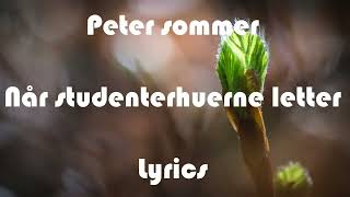 Video thumbnail of "Peter Sommer - Når Studenterhuerne Letter (Lyrics)"