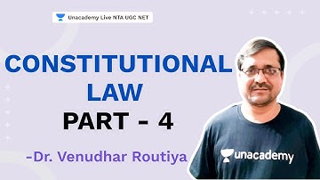 Constitutional Law - Part 4 | NTA 2021| Dr. Venudhar Routiya | Unacademy Live NTA UGC