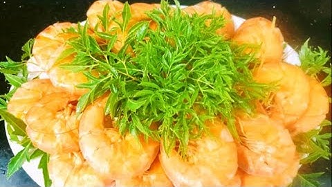 Tôm hấp nước dừa_ Tuyệt chiêu làm món tôm hấp nước dừa ngon ngọt ,không tanh