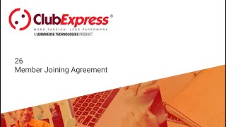 ClubExpress - 26 Member Joining Agreement