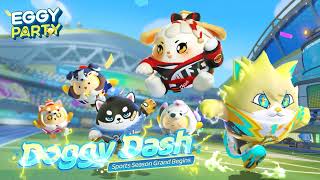 Doggy Dash Sports Season Preview - Eggy Party screenshot 1