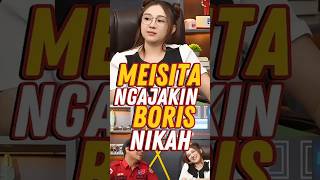 Meisita Ngajakin Boris Nikah borisbokir meisitalomania plus26 shorts short short