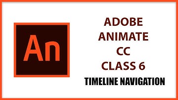 Tutorial | Adobe Animate Class 6 | Timeline Navigation.