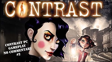Contrast PC gameplay no commentary HD 1080p - Part 2