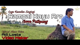 Lagu Terbaru Kuantan Singingi RAMPAI KAYU ARO - IWAN PATOPANG