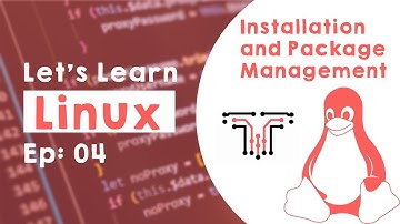 Linux for beginners – Ep 04 | Installation and Package Management