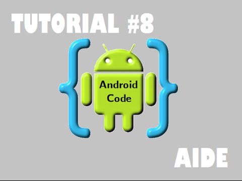 AIDE Programando desde tu Android. Tutorial #7 Alertas