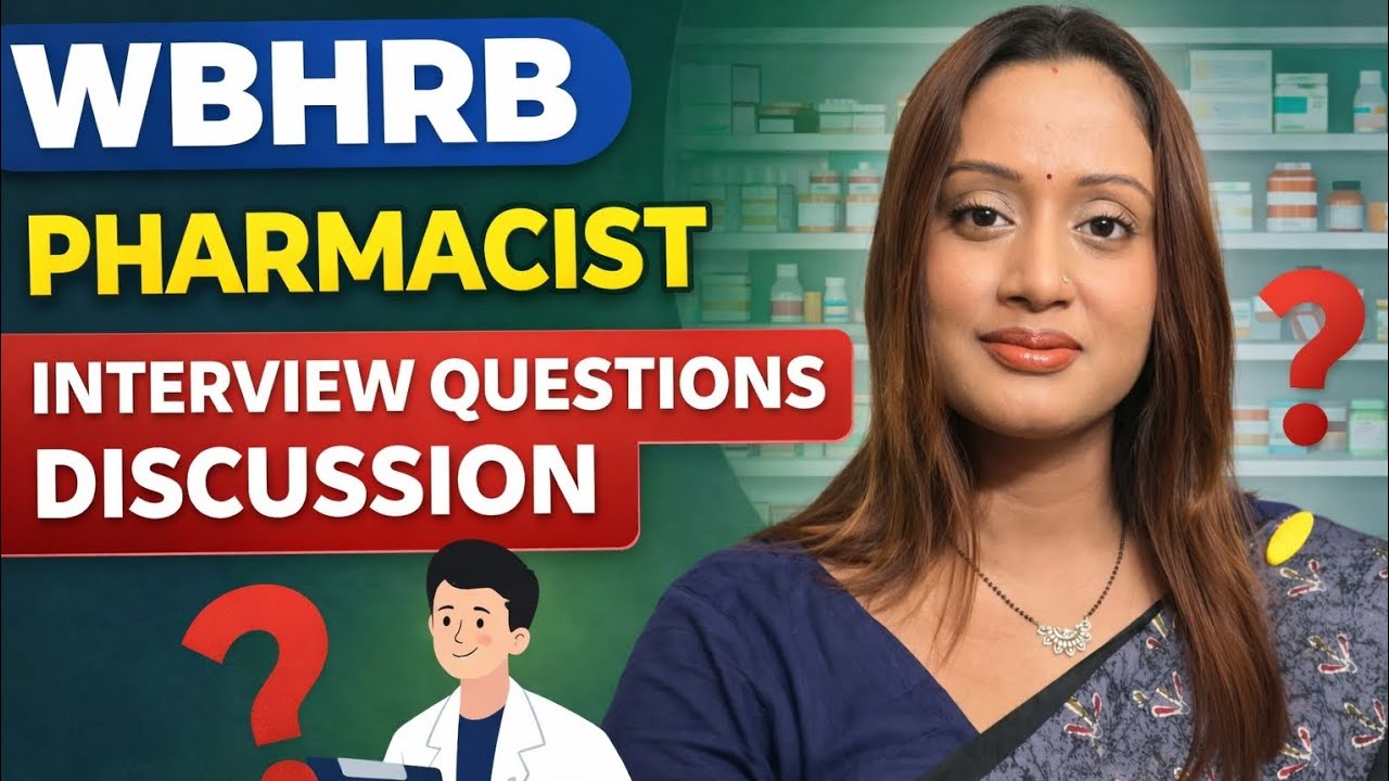 Don’t Miss These WBHRB Pharmacist Interview Questions! Last hours updates!