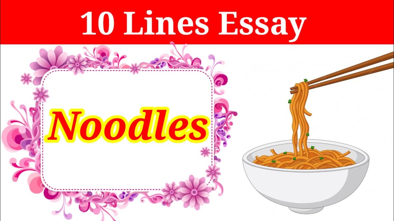 essay on my favourite food noodles