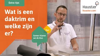 Wat is een daktrim en welke soorten zijn er? | Doe-het-zelf met Hauster