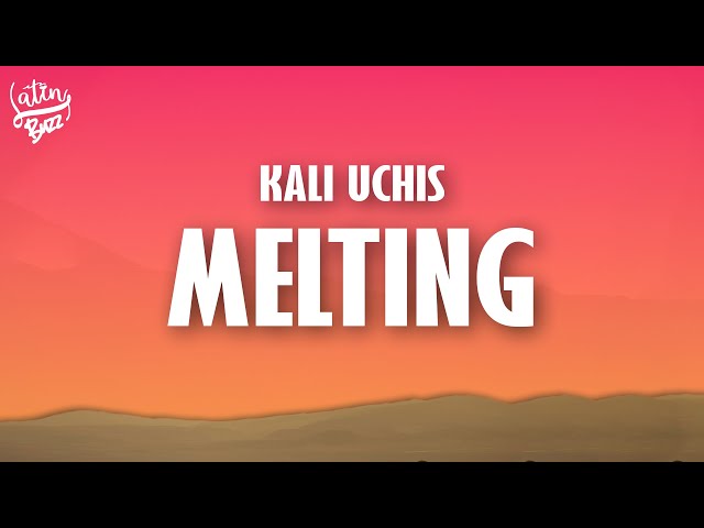 Kali Uchis - Melting (Lyrics) class=