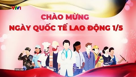 VTV - Hình hiệu Chào mừng Ngày quốc tế lao động (01/05) (01/05/2025)