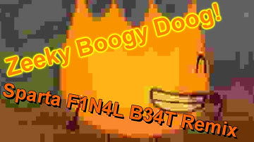 Zeeky Boogy Doog - Sparta F1N4L B34T Remix