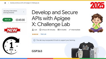 Develop and Secure APIs with Apigee X: Challenge Lab | GSP363