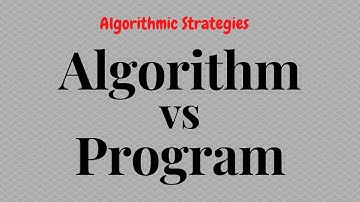 Algorithm vs Program | Part-2 | Algorithmic Strategies | Chapter 4 | XII CS
