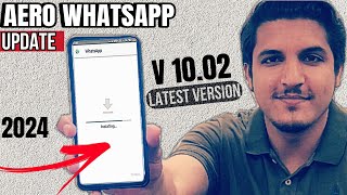 Aero Whatsapp v10.02 update kaise karen | how to update aero whatsapp latest version 10.02 | 2024 screenshot 1