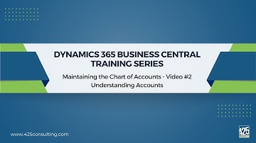 Understanding the Chart of Accounts in Microsoft Dynamics 365 Business Central