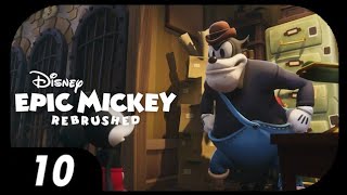 Back to Mean Street! - Epic Mickey Rebrushed #10