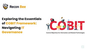 Exploring the Essentials of COBIT Framework: Navigating IT Governance