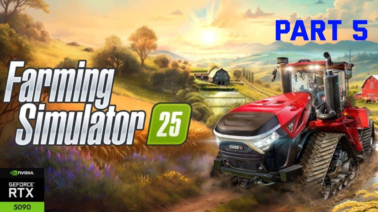 FARMING SIMULATOR 25 - PART 5 - RTX 5090 - 4K 60FPS PC ULTRA - BEZ KOMENTOVANIA - NO COMENTARY