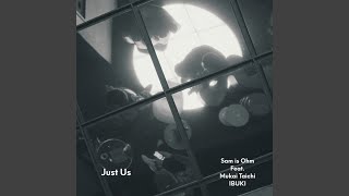 Just Us (feat. IBUKI & 向井太一) - Sam is Ohm
