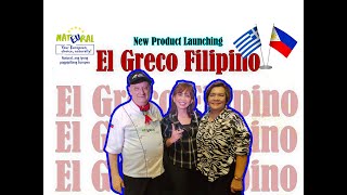 EL GRECO FILIPINO - NEW PRODUCT LAUNCHING
