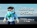 4,000 Subscriber Special (Channel Update)