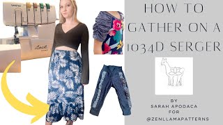 How to Gather with a Brother 1034D Serger- settings to try for your next sewing project