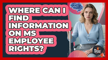 Where Can I Find Information On MS Employee Rights?