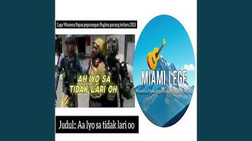 Ah Iyo Sa Tidak Lari Oh (Lokal Wamena)