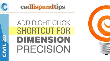 Civl 3D Tip : Add Right Click Shortcut for Dimension Precision for Civil 3D