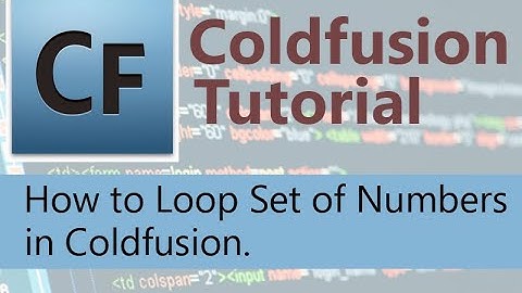 How to Loop Numbers in Coldfusion - Coldfusion Learning