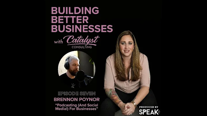 Episode 7 - Brennon Poynor: Podcasting (And Social...