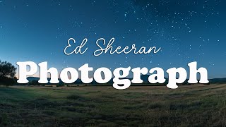 Ed Sheeran - Photograph (Lyrics)