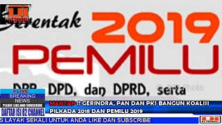 MANTAP GERINDRA PAN PKS BANGUN KOALISI PEMILU2019