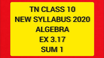 TN Samacheer 10 Maths New Syllabus Algebra Ex 3.17 Sum 1