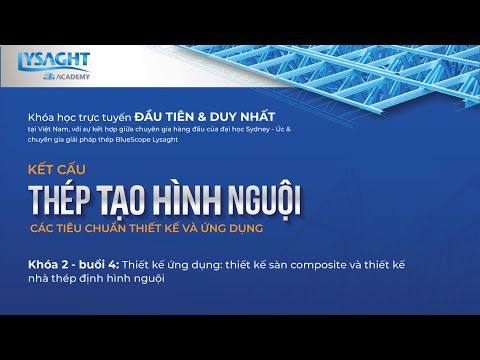 Sách Giáo Khoa Kết Cấu Thép 2 - Khóa học trực tuyến “KẾT CẤU THÉP TẠO HÌNH NGUỘI” - Khóa 2 – Buổi 4