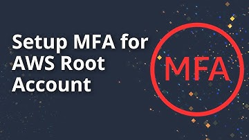 Ho to Setup Multi Factor Authentication (MFA) for AWS Root Account