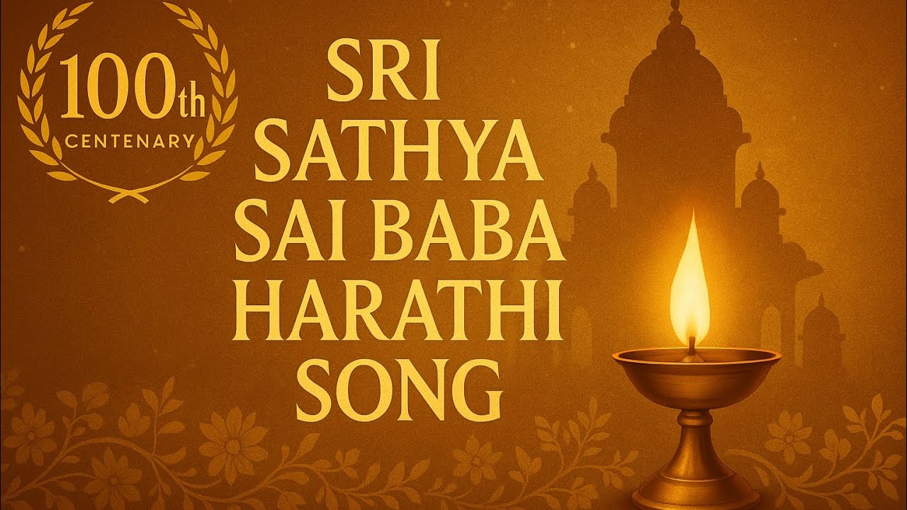 Sri Sathya Sai Baba Harathi Song | 100th Birthday Celebrations | Devotional Video