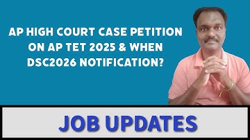 AP HIGH COURT CASE PETITION ON AP TET 2025 & WHEN DSC2026 NOTIFICATION?