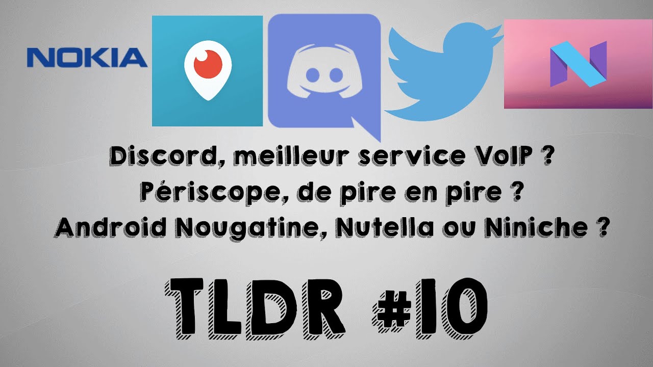 PÉRISCOPE, DISCORD & NOKIA – TLDR #10