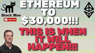 ETHEREUM TO $30,000 THIS IS HUGE - ETHEREUM PRICE PREDICTIONS - CAN ETHEREUM MAKE YOU RICH