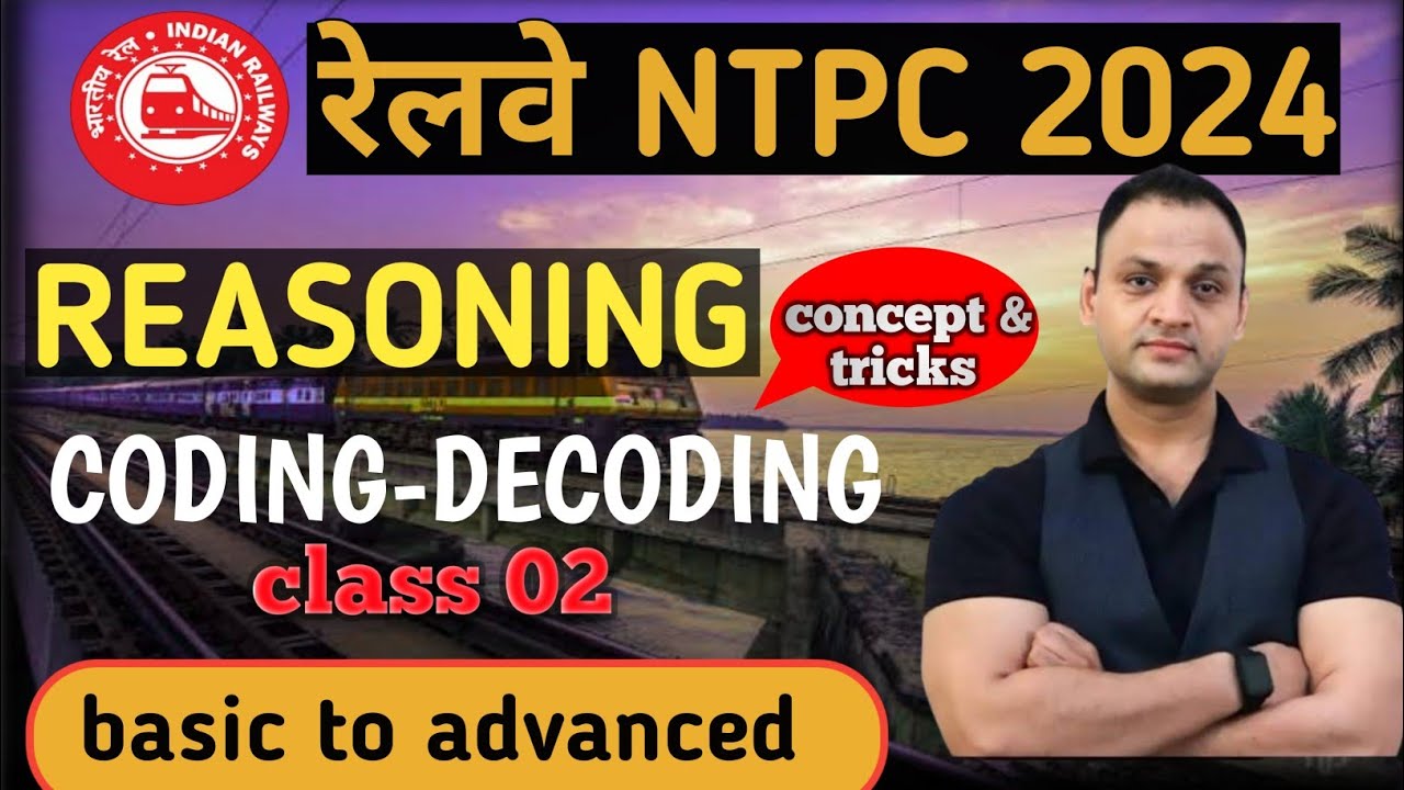 RRB NTPC 2024 | RRB NTPC Reasoning class #2 | Coding Decoding - YouTube