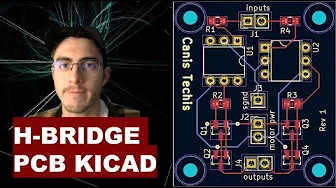 Making an H Bridge PCB in KiCad from scratch!