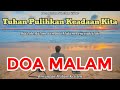 Renungan Malam Kristen - Doa Malam - Doa Malam Katolik - Suara Injil - Tuhan Pulihkan Keadaan Kita