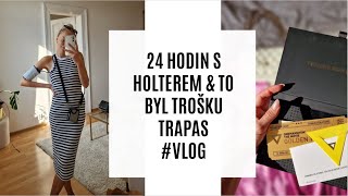 24 HODIN S HOLTEREM & TO BYL TROŠKU TRAPAS #VLOG