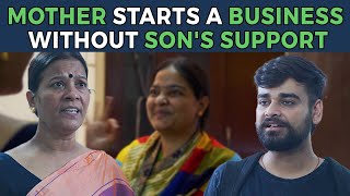 Mother Starts A Business Without Son's Support