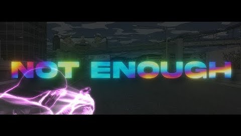 NOT ENOUGH #laseleffa #unityrp