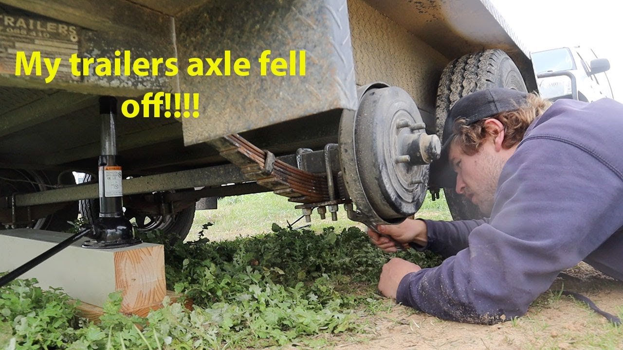My trailers axle fell off!!! YouTube